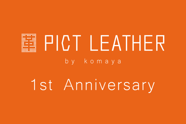 PICT LEATHER 1st Anniversary （ピクトレザー１周年記念）